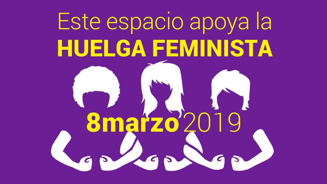 Apoyo a la Huelga Feminista y movilizaciones del 8M 2019