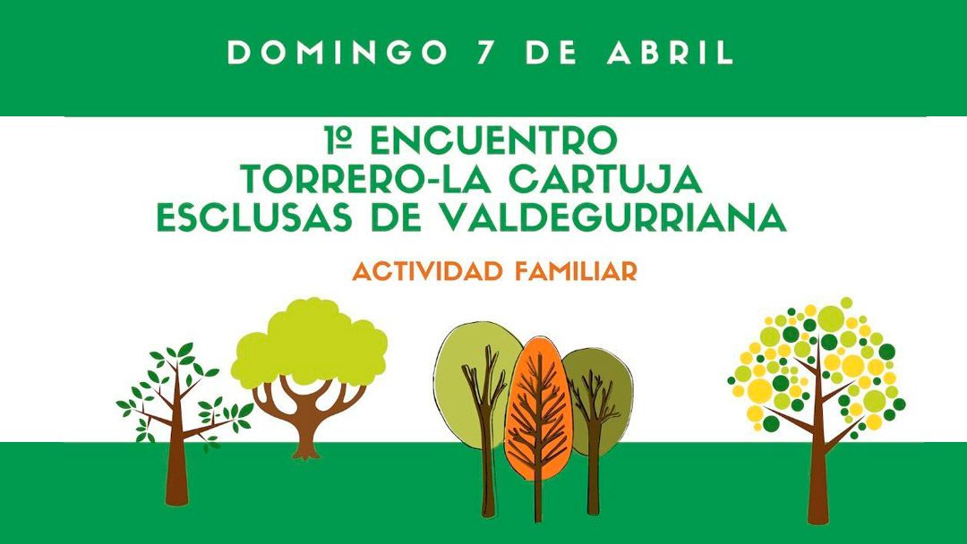I Encuentro Torrero-La Cartuja Esclusas de Valdegurriana
