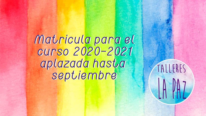Los Talleres de Arte La Paz retrasan la matricula a septiembre