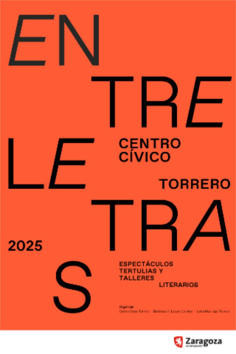 Llega al CC Torrero el programa cultural Entreletras 2025